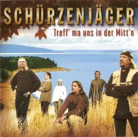 Schürzenjäger - Treff' Ma Uns in der Mitt'n