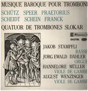 Schütz / Speer / Praetorius / Scheidt / Franck - Musique Baroque Pour Trombones