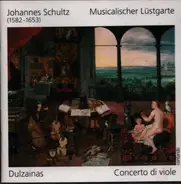 Schultz / Scheidt / Brade - Musicalischer Lüstgarte