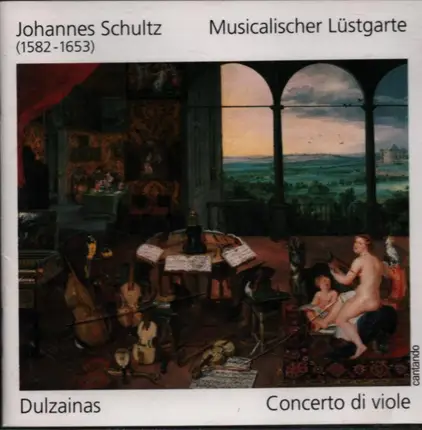 Schultz / Scheidt / Brade - Musicalischer Lüstgarte