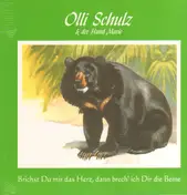 Schulz - Brichst Du mir das Herz, dann brech' ich dir die Beine