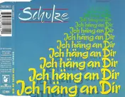 Schulze - Ich Häng An Dir