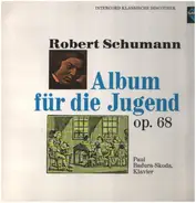 Schumann (Badura-Skoda) - Album für die Jugend op.68