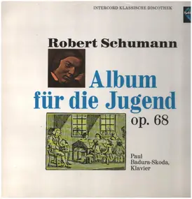 Robert Schumann - Album für die Jugend op.68