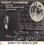LP - Schumann (Hierholzer) - Exercises / Variationen über ein Thema von Clara Wieck / Sonate Nr.2