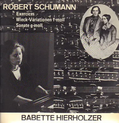Schumann (Hierholzer) - Exercises / Variationen über ein Thema von Clara Wieck / Sonate Nr.2