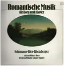 LP - Schumann - Ries - Rheinberger - Romantische Musik für Horn und Klavier