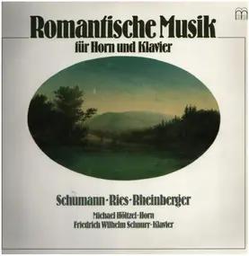 Robert Schumann - Romantische Musik für Horn und Klavier