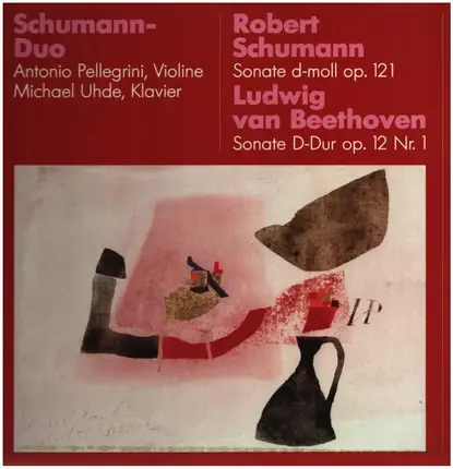 Schumann / Beethoven - Sonate Op. 121 / Sonate Op. 12 Nr. 1