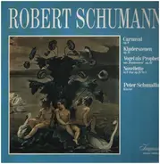 Schumann - Carnaval / Kinderszenen / Novelette a.o.