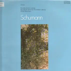 Robert Schumann - Chöre