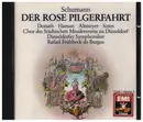 CD - Schumann - Der Rose Pilgerfahrt