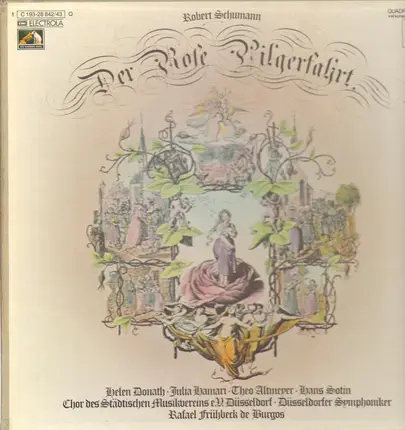 Schumann/ Düsseldorfer Symphoniker, H. Donath, Frühbeck de Burgos - Der Rose Pilgerfahrt op.112