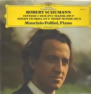 Schumann - Fantasie C-Dur op.17, Sonate Fis-Moll, op.11,, Maurizio Pollini