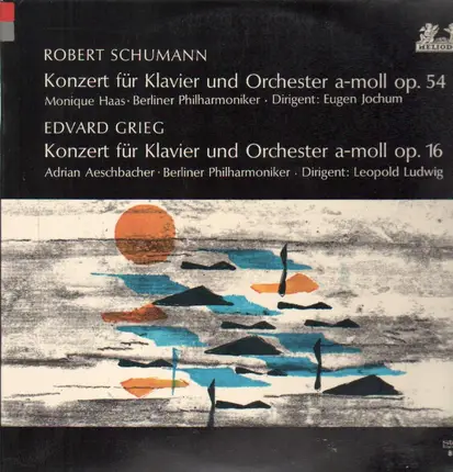 Schumann / Grieg - Klavierkonzert Op. 54 / Klavierkonzert Op. 16