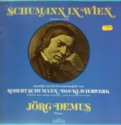 LP - Schumann / Jörg Demus - Schumann in Wien / Auszüge aus der Gesamtausgabe von Das Klavier