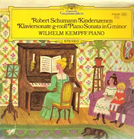 Robert Schumann - Kinderszenen, Klaviersonate g-moll, Wilhelm Kempff
