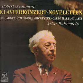 Robert Schumann - Klavierkonzert / Noveletten