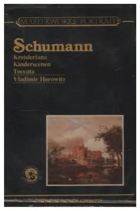 Schumann - Kreisleriana / Kinderscenen / Toccata