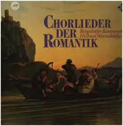 Schumann / Mendelssohn / Smetana a.o. - Chorlieder der Romantik