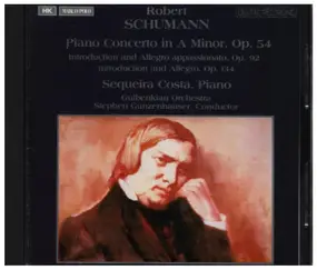 Robert Schumann - Piano Concerto In A Minor, Op. 54