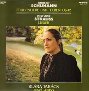 Schumann / R. Strauss - Frauenliebe und -leben op. 42 / Lieder
