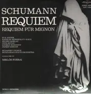 Schumann - Requiem, Requiem für Mignon