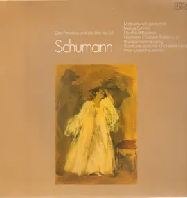 Robert Schumann - das Paradies und die Peri op. 50