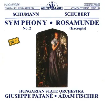 Schumann / Schubert - Symphony No. 2 / Rosamunde (Excerpts)