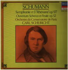 Robert Schumann - Symphonie No. 3 'Rhénane' / Ouverture, Scherzo et Finale