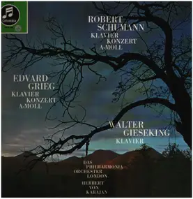 Robert Schumann - Klavierkonzerte in a-moll,, Walter Gieseking, Karajan, Philh Orch London