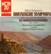 Schumann, Mendelssohn-Bartholdy/ Die Londoner Symphoniker, R. Frühbeck de Burgos - Symphonie Nr. 3 Es-dur, op. 97 'Rheinische'* Ein Sommernachtstraum Ouvertüre op.21