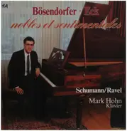 Schumann, Ravel / Mark Hohn - Bösendorfer Eck - nobles et sentimentales