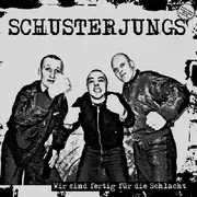 LP - Schusterjungs - Wir Sind Fertig Für Die Schlacht - Orange Vinyl / Repress