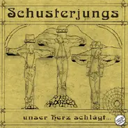 Schusterjungs - Unser Herz Schlägt