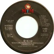 7'' - Schuyler, Knobloch & Overstreet - American Me