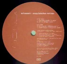 Schwamm - Crazy Beaches Remixes