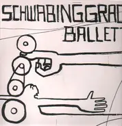 Schwabinggrad Ballett - Schwabinggrad Ballett