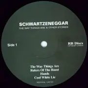 LP - Schwartzeneggar - The Way Things Are....And Other Stories