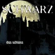 The Schwarz - Das Schloss