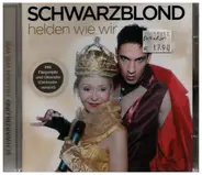 Schwarzblond - helden wie wir