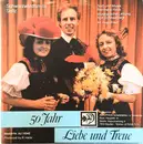 7inch Vinyl Single - Schwarzwaldfamilie Seitz - Liebe Und Treue / 50 Jahr