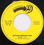 7inch Vinyl Single - Schwarzwaldfamilie Seitz - Liebe Und Treue / 50 Jahr