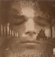 Schwe - Thoughts