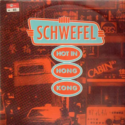 Schwefel - Hot in Hong Kong
