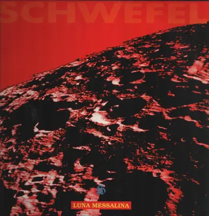 Schwefel - Luna Messalina