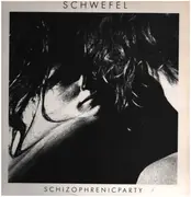 EP - Schwefel - Schizophrenic Party