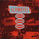 CD - Schwefel - Hot In Hong Kong