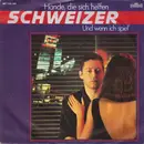7inch Vinyl Single - Schweizer - Hände, Die Sich Helfen / Und Wenn Ich Spiel'