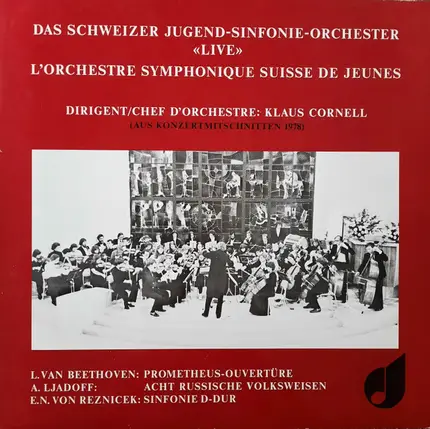 L.V Beethoven, Ljadoff - Das Schweizer Jugend-Sinfonie-Orchester «Live»